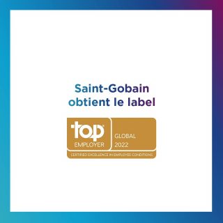 Saint-Gobain Top Employer pour la 7ème année consécutive !